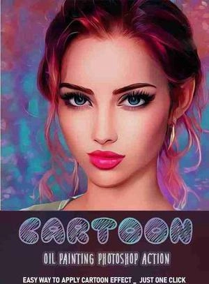 Cartoon Oil Painting Photoshop Action اکشن فتوشاپ افکت تبدیل عکس به نقاشی رنگ روغن